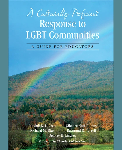 A Culturally Proficient Response to LGBT Communities: A Guide for Educators, 1st Edition