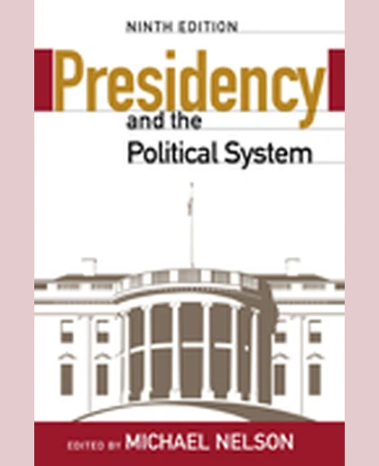 Presidency and the Political System, 9th Edition