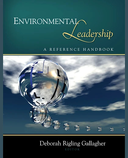 Environmental Leadership: A Reference Handbook, 1st Edition