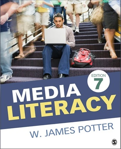 Media Literacy, 7th Edition