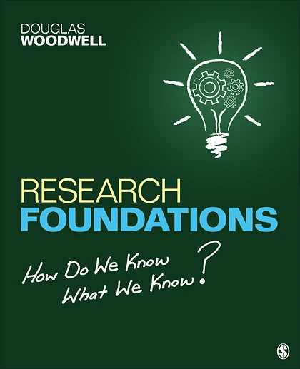 Research Foundations: How Do We Know What We Know?, 1st Edition