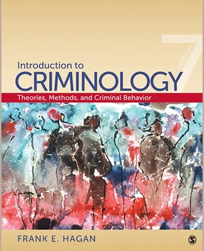 Introduction to Criminology: Theories, Methods, and Criminal Behavior, 7th Edition