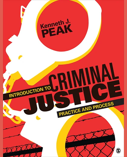 Introduction to Criminal Justice: Practice and Process.