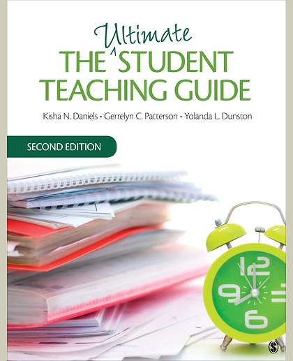 The Ultimate Student Teaching Guide, 2nd Edition