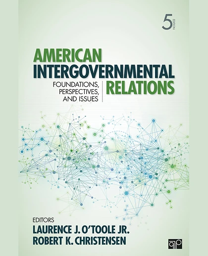 American Intergovernmental Relations: Foundations, Perspectives, and Issues, 5th Edition