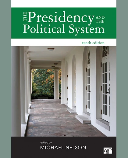 The Presidency and the Political System, 10th Edition