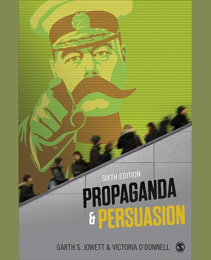 Propaganda & Persuasion, 6th Edition