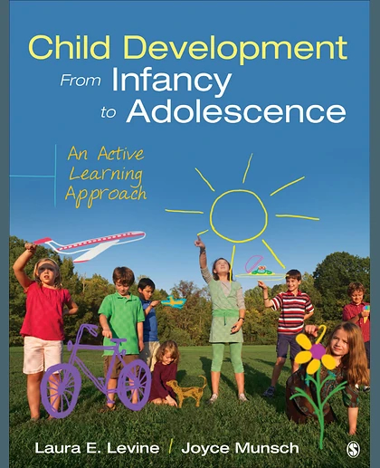 Child Development From Infancy to Adolescence: An Active Learning Approach