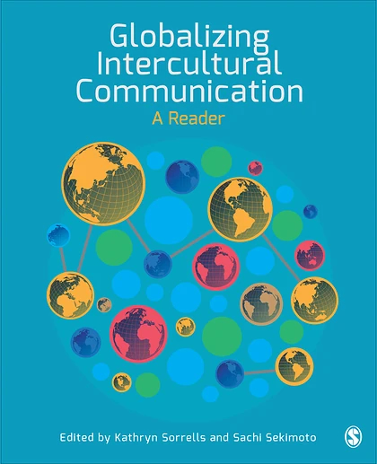 Globalizing Intercultural Communication: A Reader, 1st Edition
