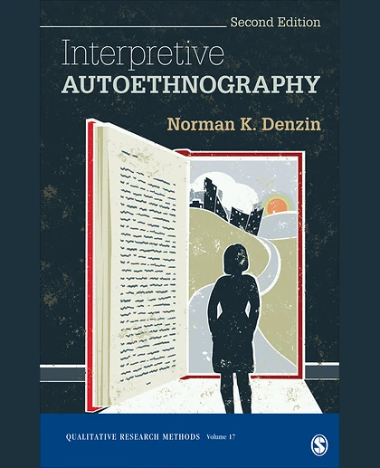 Interpretive Autoethnography, 2nd Edition