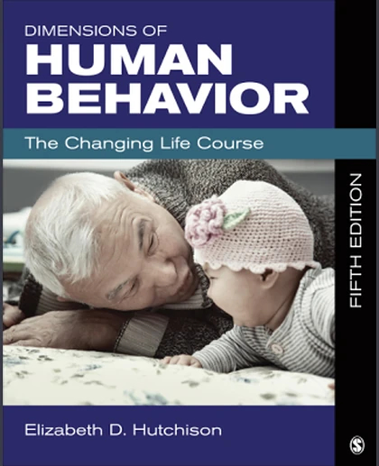 Dimensions of Human Behavior: The Changing Life Course, 5th Edition
