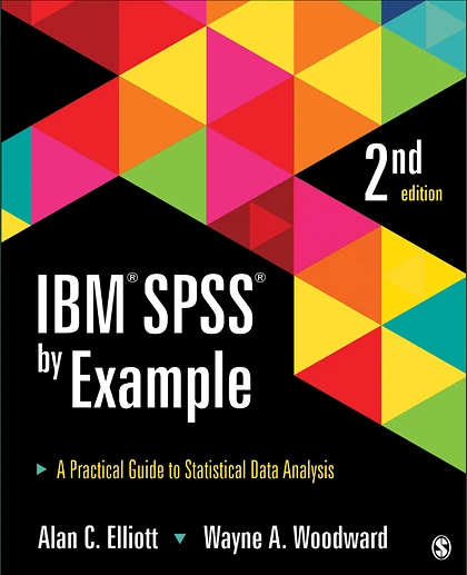 IBM SPSS by Example: A Practical Guide to Statistical Data Analysis, 2nd Edition