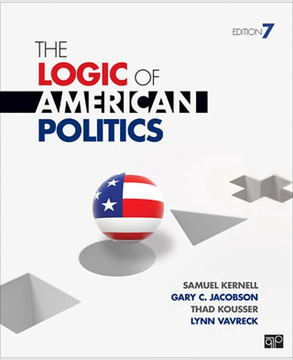 The Logic of American Politics, 7th Edition