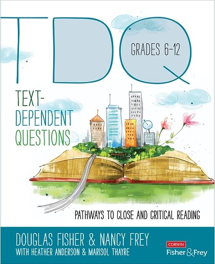 Text-Dependent Questions, Grades 6-12: Pathways to Close and Critical Reading, 1st Edition