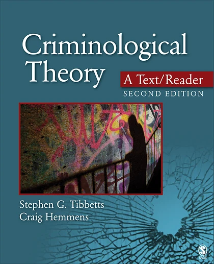 Criminological Theory: A Text/Reader, 2nd Edition