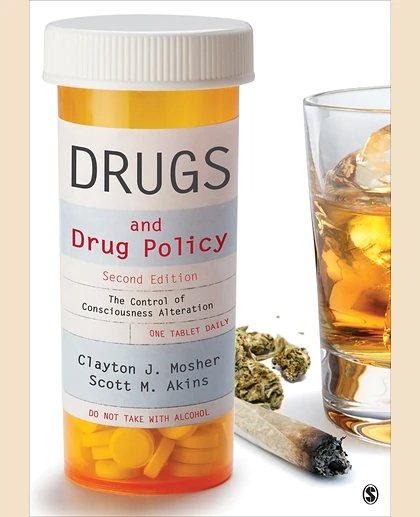 Drugs and Drug Policy: The Control of Consciousness Alteration, 2nd Edition