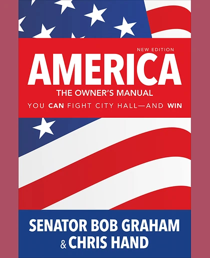 America, the Owner′s Manual: You Can Fight City Hall—and Win, 2nd Edition