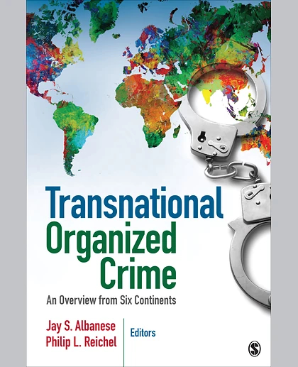Transnational Organized Crime: An Overview from Six Continents, 1st Edition