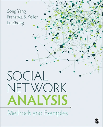 Social Network Analysis: Methods and Examples, 1st Edition