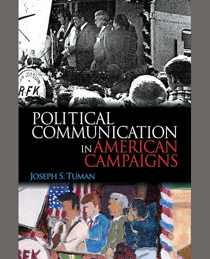 Political Communication in American Campaigns, 1st Edition