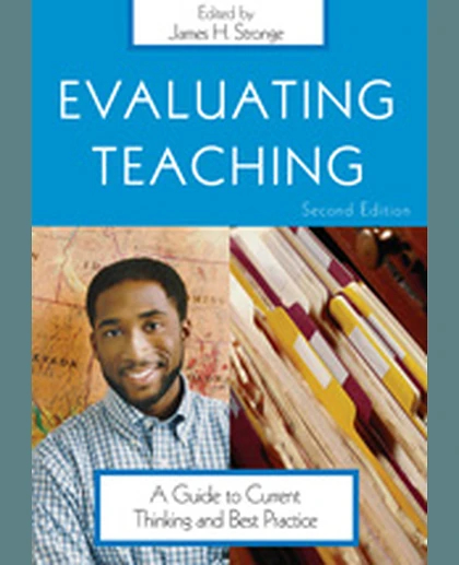 Evaluating Teaching: A Guide to Current Thinking and Best Practice, 2nd Edition