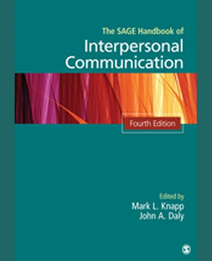 The SAGE Handbook of Interpersonal Communication