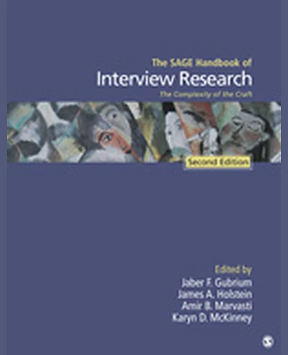 The SAGE Handbook of Interview Research