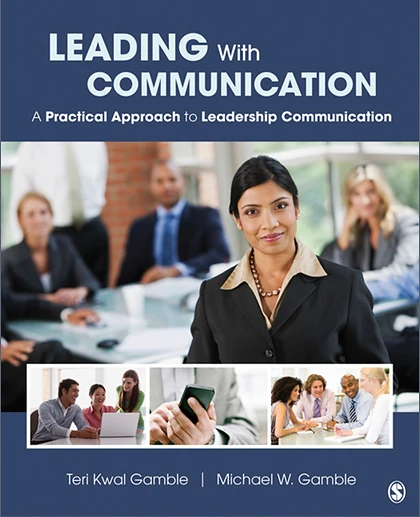 Leading With Communication A Practical Approach to Leadership Communication, 1st Edition