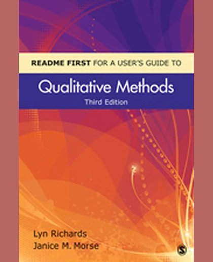 README FIRST for a User's Guide to Qualitative Methods