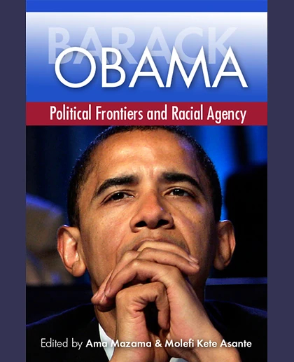 Barack Obama: Political Frontiers and Racial Agency