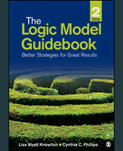 The Logic Model Guidebook