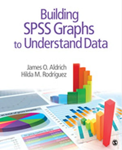 Building SPSS Graphs to Understand Data, 1st Edition