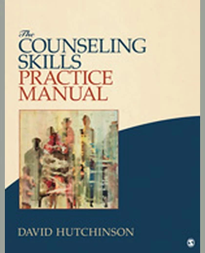 The Counseling Skills Practice Manual