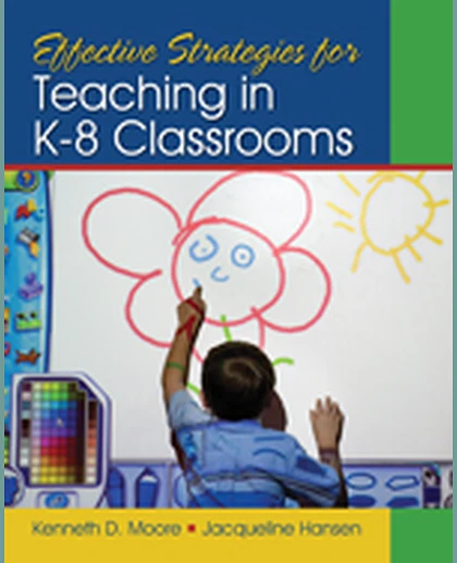 Effective Strategies for Teaching in K-8 Classrooms