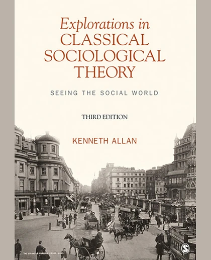 Explorations in Classical Sociological Theory