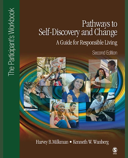 Pathways to Self-Discovery and Change: A Guide for Responsible Living