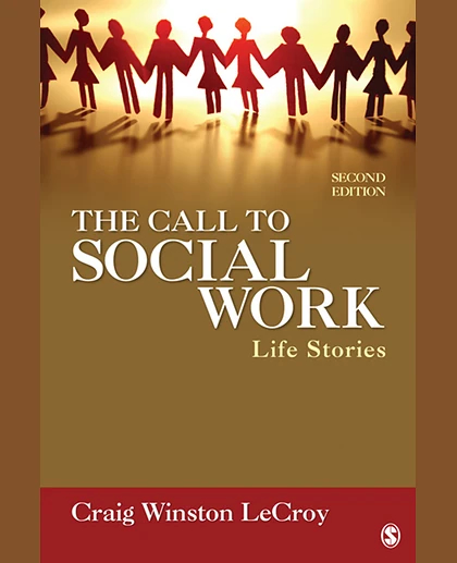 The Call to Social Work: Life Stories, 2nd Edition