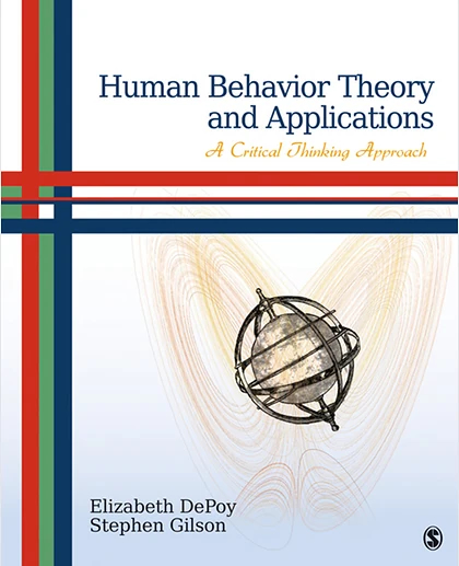 Human Behavior Theory and Applications: A Critical Thinking Approach, 1st Edition