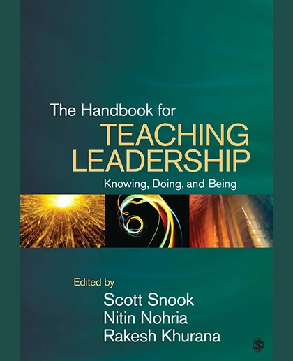 The Handbook for Teaching Leadership: Knowing, Doing, and Being, 1st Edition
