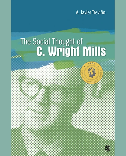 The Social Thought of C. Wright Mills, 1st Edition