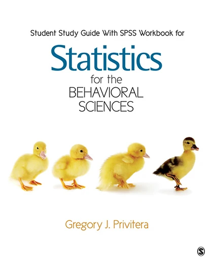Student Study Guide With SPSS Workbook for Statistics for the Behavioral Sciences.
