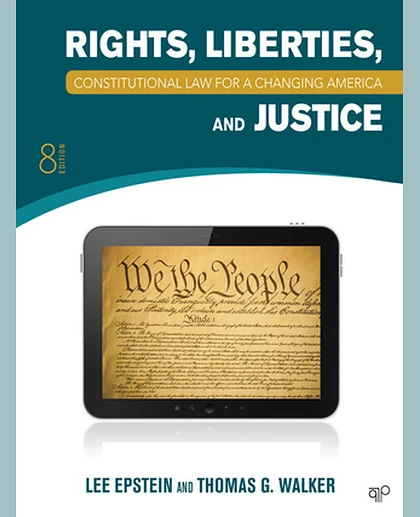 Constitutional Law for a Changing America: Rights, Liberties, and Justice, 8th Edition