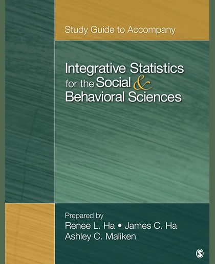Study Guide to Accompany Integrative Statistics for the Social and Behavioral Sciences, 1st Edition