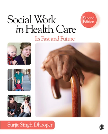 Social Work in Health Care: Its Past and Future, 2nd Edition