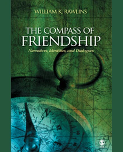 The Compass of Friendship: Narratives, Identities, and Dialogues, 1st Edition