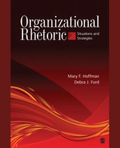 Organizational Rhetoric: Situations and Strategies, 1st Edition