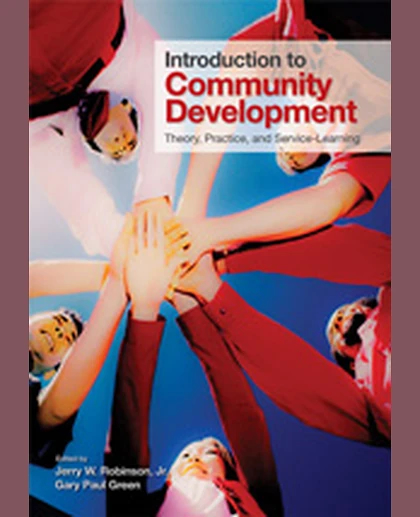 Introduction to Community Development: Theory, Practice, and Service-Learning, 1st Edition