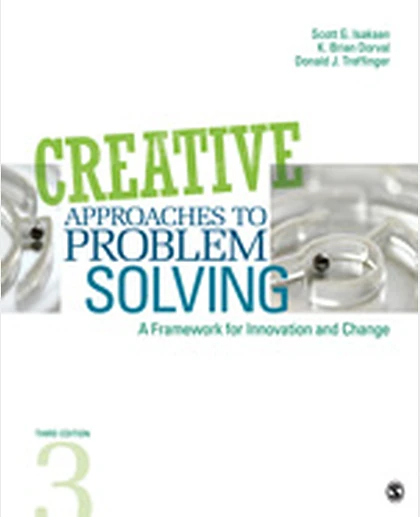 Creative Approaches to Problem Solving: A Framework for Innovation and Change, 3rd Edition