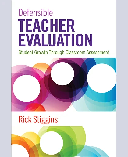 Defensible Teacher Evaluation: Student Growth Through Classroom Assessment, 1st Edition