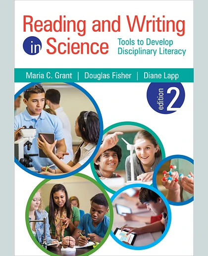 Reading and Writing in Science: Tools to Develop Disciplinary Literacy, 2nd Edition